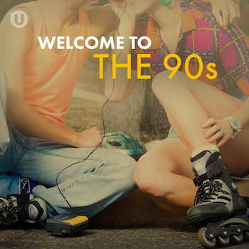 WELCOME TO THE 90’s